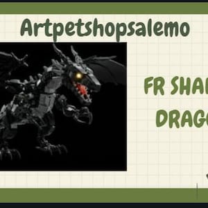 May include: A black and gray dragon model with large wings and glowing yellow eyes. The dragon has a red mouth and is set against a black background. Text on the image reads "Artpetshopsalemo" and "FR SHADOW DRAGON".