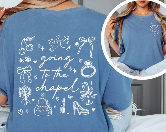 Featured listing image: Going to the Chapel Shirt | Wedding Doodle Tee | Bride to Be Shirt | Bachelorette Party Top | Chapel Celebration Shirt | Wedding Gift