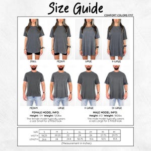 May include: Size guide for Comfort Colors 1717 t-shirts. The guide shows models wearing different sizes, from Small to 2X-Large. Measurements are provided in inches for width and length. Female model info: 5'4", 120lbs, wears Small. Male model info: 6'0", 180lbs, wears Large.