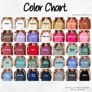 May include: A color chart displays a variety of Comfort Colors 1717 t-shirt hues. The chart includes colors like white, ivory, banana, butter, mustard, terracotta, and yam. Other colors include espresso, orchid, violet, blossom, and crimson.