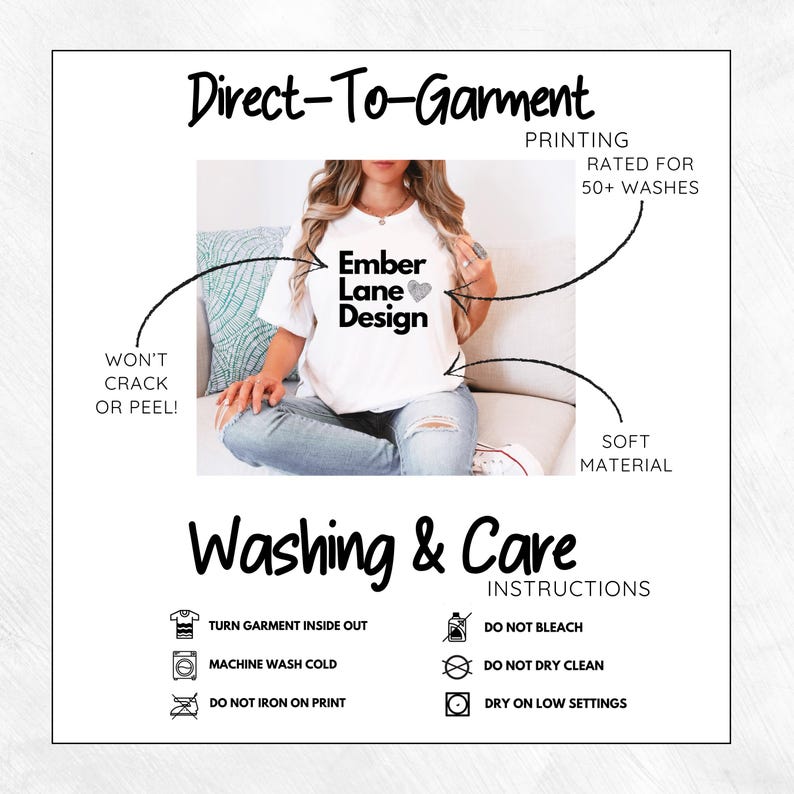 May include: White t-shirt with the text "Ember Lane Design" in black. The image also includes washing and care instructions, and states the printing is rated for 50+ washes. The shirt is made of a soft material.