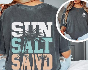 Sun Salt Sand Shirt, Beach Vacation Tee, Summer Vibes Shirt, Coastal Graphic Tee, Ocean Lover Shirt, Beach Trip Outfit, Seaside Shirt