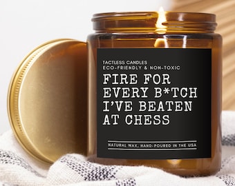 Funny Chess candle, Fire for every b*tch I've beaten at chess, gift for her him, chess themed trophy Hypnotic ASMR Flame
