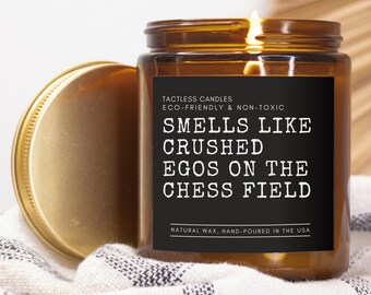 Funny Chess candle, Smells like crushed egos on the chess field , gift for her him, chess themed trophy Hypnotic ASMR Flame