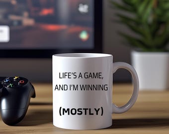 Life's a game and I'm winning (mostly). mug, gamer gift, gaming mug, funny mugs, coffee cup, funny gifts,  Christmas gift, birthday gift