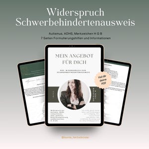May include: A digital document titled Widerspruch Schwerbehindertenausweis featuring information on autism, ADHD, and disability markers. The PDF includes seven pages of guidance, text templates, and advice for navigating the application process.