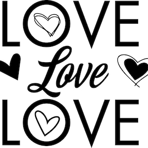 Love Love Love - Valentines Day - Digital File - SVG PNG PDF, Ai Eps, Dxf, Jpeg, Positive Svg, Heart Svg