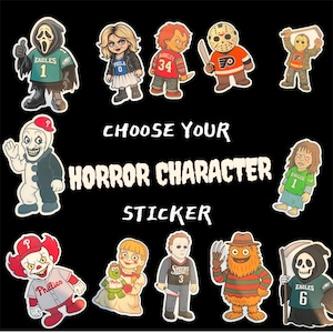 May include: A collection of horror character stickers, including Ghostface, Chucky, Jason Voorhees, and others. Each sticker features a character in a cartoon style, some wearing sports jerseys. The text "CHOOSE YOUR HORROR CHARACTER STICKER" is also present.
