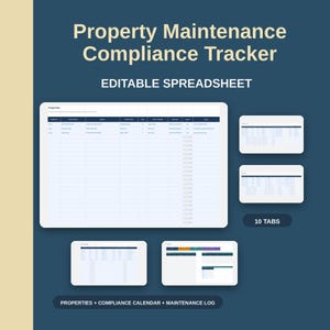 May include: A digital graphic with the text "Property Maintenance Compliance Tracker" and "Editable Spreadsheet." The image shows a spreadsheet layout with multiple tabs and the text "Properties + Compliance Calendar + Maintenance Log."