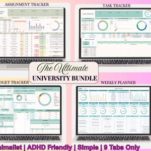 May include: Four laptops displaying spreadsheet templates for university students. The screens show assignment, task, budget, and weekly planner layouts. Text includes "The Ultimate University Bundle" and "Minimalist | ADHD Friendly | Simple | 9 Tabs Only."