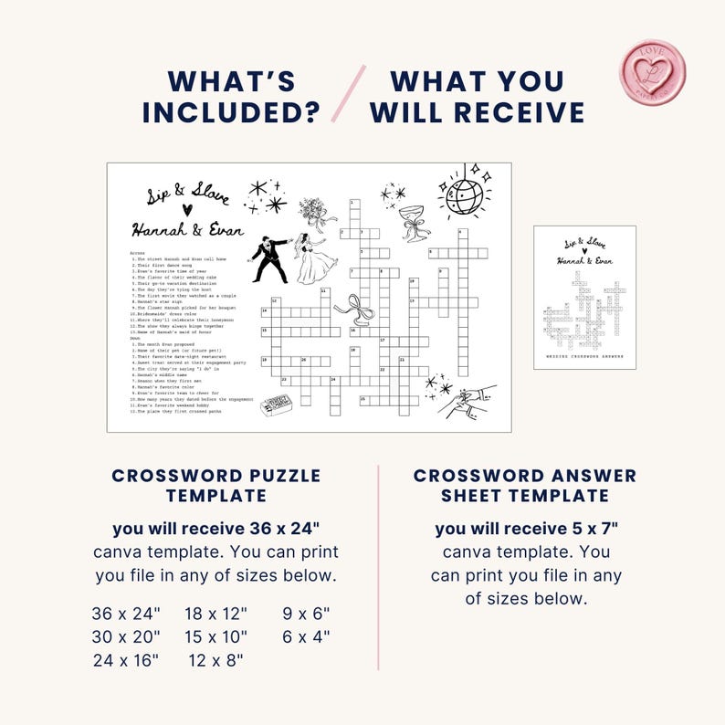 May include: A black and white wedding crossword puzzle template with the names "Hannah & Evan". The template includes a crossword puzzle and an answer sheet. The crossword puzzle is 36 x 24 inches, and the answer sheet is 5 x 7 inches.