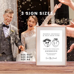 May include: A framed wedding sign with the text "DOODLE YOURSELF & SIGN YOUR NAME" and the sizes 5x7", 8x10", and A4. The sign features cartoon faces and the words "JUST HAVE FUN!" A bride and groom are in the background.