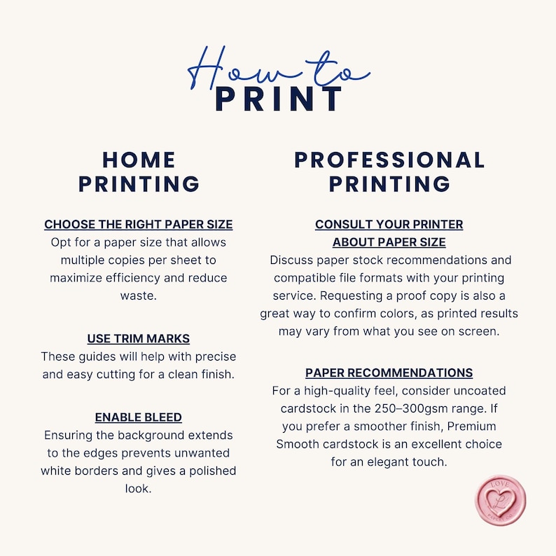 May include: A cream-colored graphic with the words "How to Print" at the top. The left side details home printing tips, while the right side offers professional printing advice. Includes paper size, trim marks, and bleed instructions.