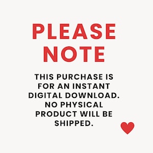 K&ouml;nnte beinhalten: Ank&uuml;ndigung f&uuml;r einen digitalen Download mit den roten Worten "PLEASE NOTE", gefolgt von Text, der besagt, dass der Kauf f&uuml;r einen sofortigen digitalen Download bestimmt ist, ohne Versand eines physischen Produkts. Ein rotes Herz unten.