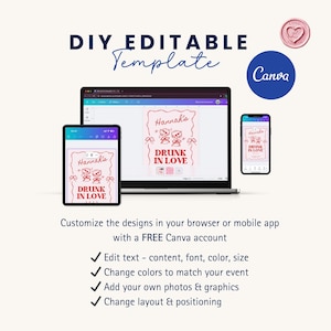 May include: A digital DIY editable template displayed on a laptop, tablet, and phone. The template features a pink design with the text "Hannah's" and "Drunk in Love." The image also includes the Canva logo and instructions for customization.
