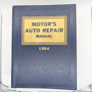 Vintage 1964 Motor's Auto Repair Manual | 27th Edition | 1957-1964 Models | Mechanic Shop Guide | Classic Car Repair