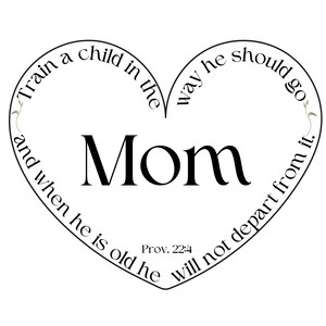 Proverbs 22:6, svg, mom shirt design