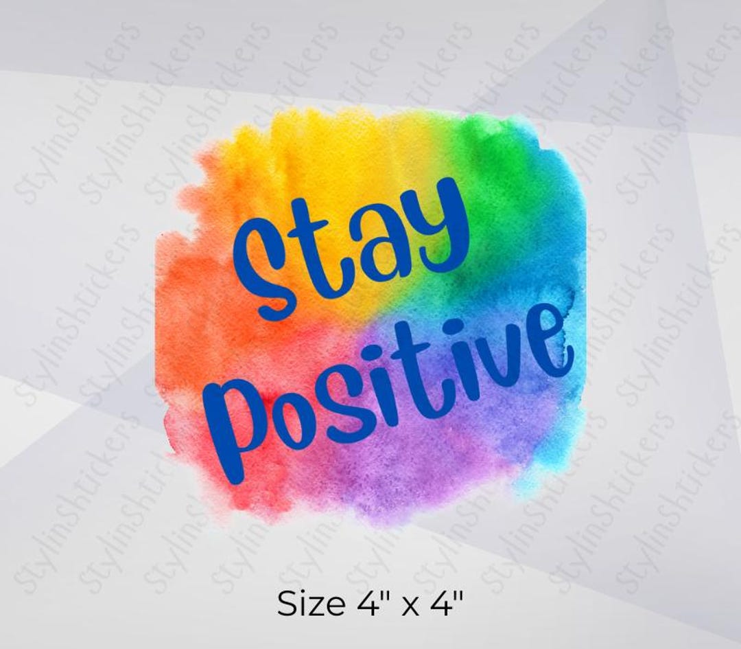 Stay Postive | Digital Download | Printable Sticker | Inspirational ...