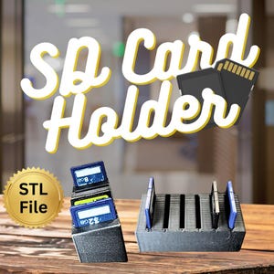 May include: A black SD card holder with the text "SD Card Holder" in yellow and white. The holder is on a wooden surface and contains several SD cards. An "STL File" badge is also present.