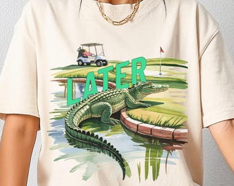 Later Gator Preppy Watercolor Golf Shirt PNG, Golf Lover Png, Preppy Golf Sublimation Design Digital Download PNG, Masters Golf Design Png
