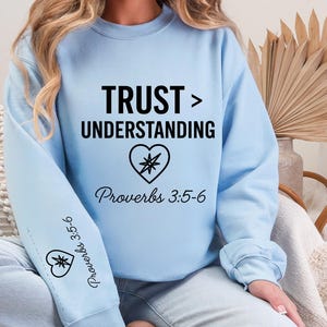 Weekend sweatshirt, Christian Crewneck, Faith-Based Bible Verse Pullover, Trust Over Understanding Sweatshirt Proverbs 3:5-6