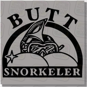May include: Black and white graphic design featuring the word "BUTT" arched above a cartoon image of a rabbit wearing a snorkel mask. The word "SNORKELER" is below the image, all on a gray background.