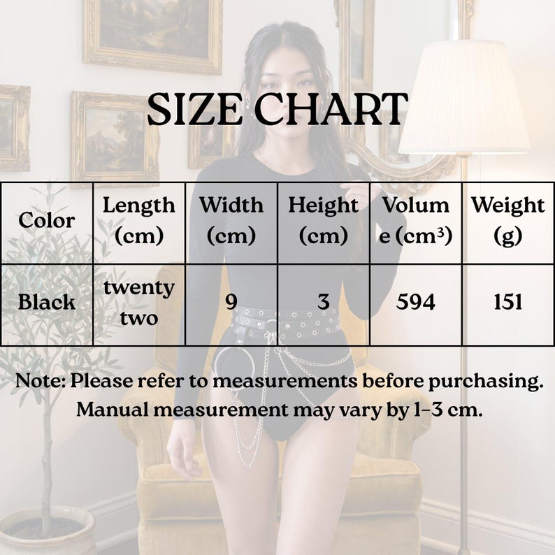 May include: A size chart table with the heading SIZE CHART. The table lists black color with dimensions: length twenty two cm, width 9 cm, height 3 cm, volume 594 cm3, and weight 151 g. It includes a note: Please refer to measurements before purchasing.