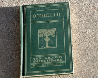 The Arden Shakespeare - Othello, Copyright 1924 Published by D.C. Heath & Co.