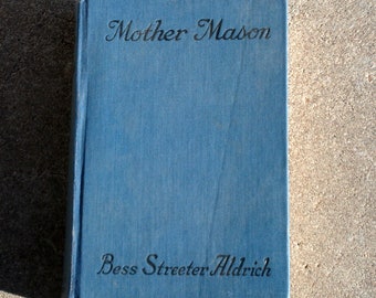 Vintage Hardback Book - Mother Mason 1924 Edition