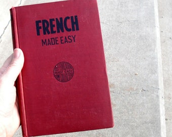 Vintage Languague Textbook - French Made Easy, 1939 by Edourd Dunois, M.A.