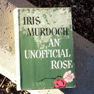 Vintage Book - An Unofficial Rose by Iris Murdoch, 1962 The Viking Press