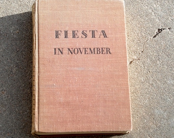 Vintage Book - Fiesta in November - Stories from Latin America, 1942