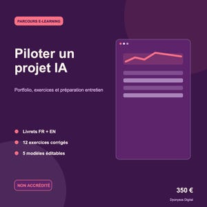 May include: A dark purple digital graphic for an e-learning course titled Piloter un projet IA. It features a stylized browser window with a line graph, a list of course components including booklets, exercises, and templates, and the text NON ACCRÉDITÉ.