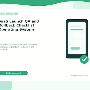 Könnte beinhalten: Ein digitales Business-Tool mit dem Titel SaaS Launch QA and Rollback Checklist Operating System. Die Grafik zeigt ein Smartphone-Symbol mit einem grünen Häkchen und Text zur Beschreibung von Launch-Umfang, Smoke-Tests, Nachweisen und Rollback-Bereitschaft.