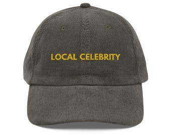local celebrity embroidered corduroy cap