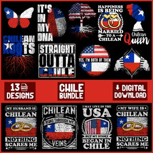 Könnte beinhalten: Eine Sammlung digitaler Designs mit chilenischen Flaggenmotiven und patriotischen Themen. Designs enthalten Texte wie "Chilean Roots", "Straight Outta Chile" und "Yes, I'm Both of Them". Das Bundle enthält auch Designs mit dem Text "My Husband is Chilean" und "My Wife is Chilean".