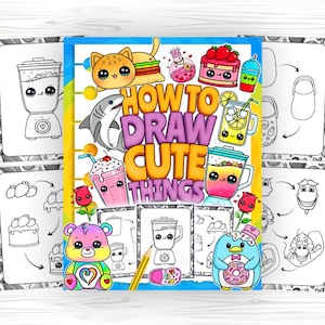 How to Draw Cute Things – Printable Step-by-Step Drawing PDF | Animals, Plants, Food, Kawaii & More