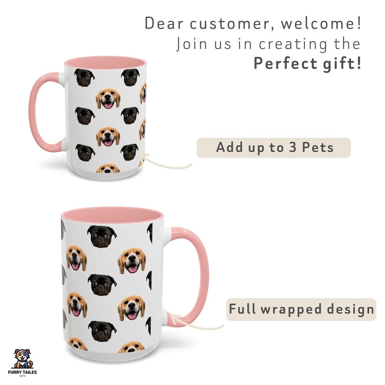 May include: Two white ceramic mugs with pink rims. The mugs are filled with a pattern of dog faces. The text "Add up to 3 Pets" and "Full wrapped design" are visible on the image.