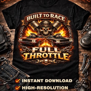 Puede incluir: Camiseta negra con un gráfico que presenta una calavera con casco, pistones y dos coches clásicos. El texto dice "BUILT TO RACE" y "FULL THROTTLE". Incluye el texto "INSTANT DOWNLOAD", "HIGH-RESOLUTION", "PNG FORMAT" y "COMMERCIAL USE".