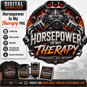 Supercharged Engine PNG, Horsepower Therapy Design (Digital Download)