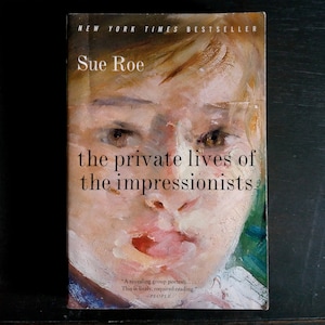 The Private Lives of The Impressionists by Sue Roe - Vintage Softcover Book w/ Color Reproductions, Art Lover Book, College Art, Modern Art