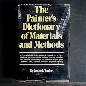 The Painter&#39;s Dictionary of Materials and Methods by Frederic Taubes  - Vintage Hardcover Book w/ Dustjacket, DIY Artist Reference Book