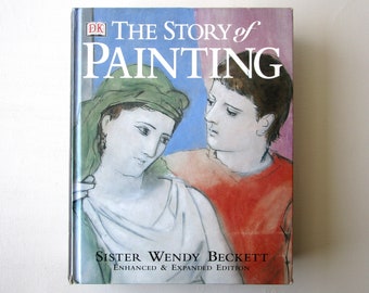 The Story of Painting by Sister Wendy Beckett - Vintage Hardbound Book