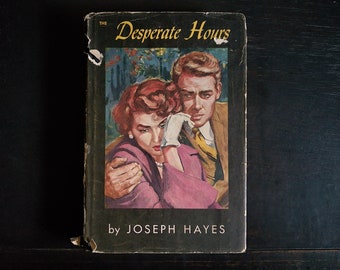 Desperate Hours by Joseph Hayes - Vintage Hardcover Book w/ Dustjacket 1954, Fifties Noir Novel, Made into Movie with Bogart, Cool Novel