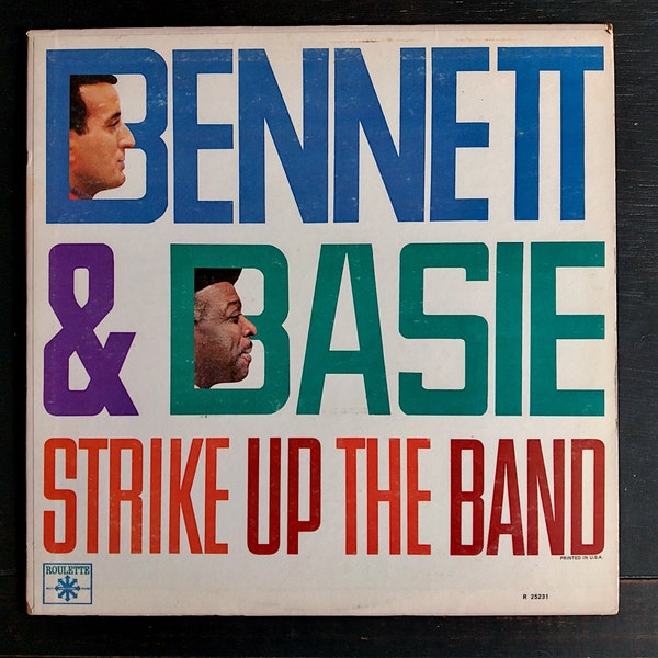 Bennett and Basie: Strike Up the Band - Vintage Vinyl Record 1966 Tony Bennett Count Basie - Roulette R 25231