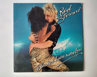 Rod Stewart: Blondes Have More Fun - Vintage Vinyl Record 1978, Classic Seventies Pop Music, If you Want my Body, And you think I'm Sexy