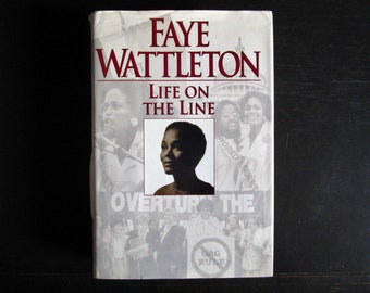 Faye Wattleton: Life on the Line- Vintage Hardcover Book with Dust Jacket