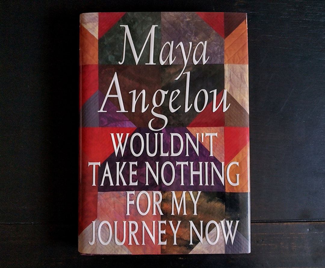 Maya Angelou Wouldn't Take Nothing for My Journey Vintage Hardcover