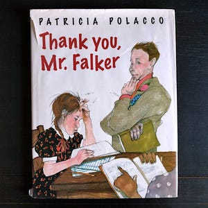 Thank You, Mr. Falker by Patricia Polacco - Vintage Hardcover Children&#39;s Book 1998 - Illustrated Children&#39;s Book, Educational, Illustrated