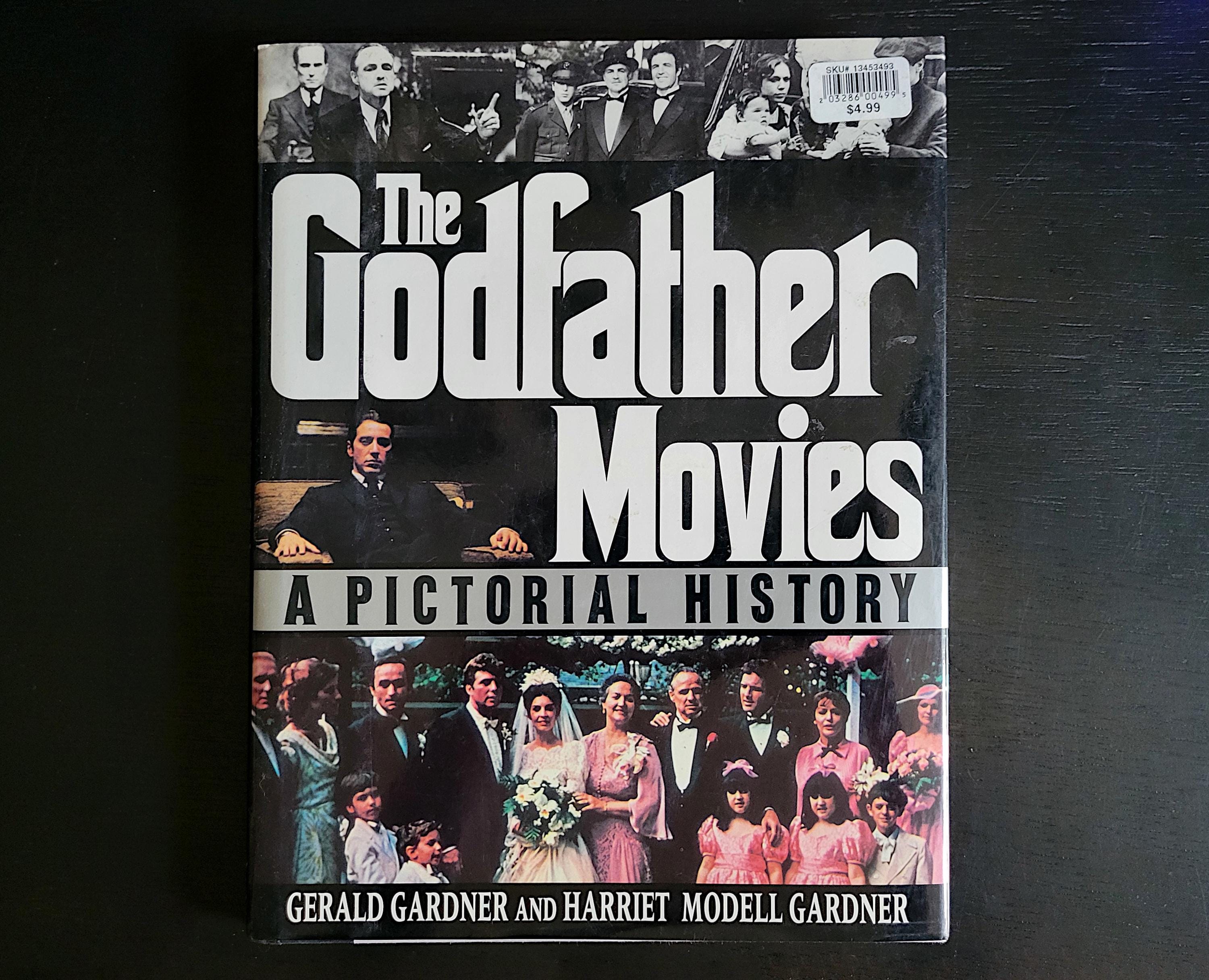 ゴッドファーザー Movies A Pictorial History The Godfather Movies: A Pictorial History by Gerald Gardner